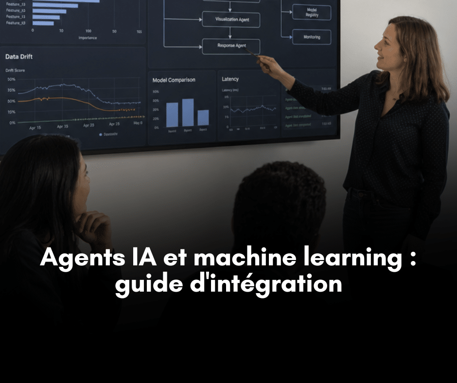 Agents IA et machine learning : guide d'intégration en entreprise